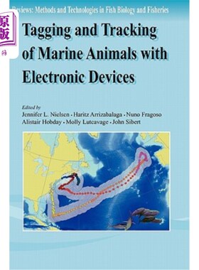 海外直订Tagging and Tracking of Marine Animals with Electronic Devices 用电子设备标记和跟踪海洋动物