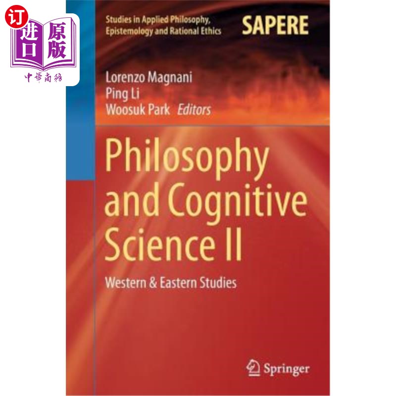 海外直订Philosophy and Cognitive Science II: Western & Eastern Studies 哲学与认知科学2:西方与东方研究