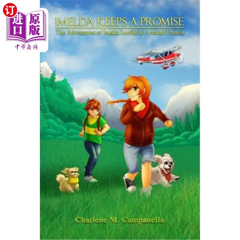 海外直订Imelda Keeps a Promise: The Adventures of Imelda Lucille and Armand Francis 伊梅尔达信守承诺：伊梅尔达·露西