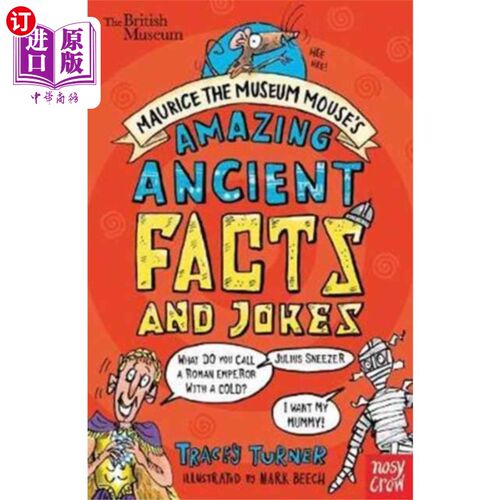 海外直订British Museum: Maurice the Museum Mouse's Amazi... 大英博物馆:莫里斯博物馆老鼠的惊人的事实和笑话的古老的书