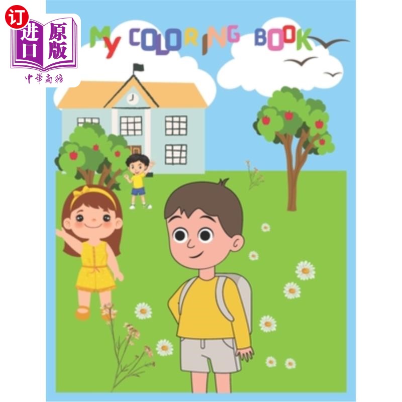 海外直订My Coloring book: Cute coloring book for kids 5-10 years old 我的填色书:适合5-10岁孩子的可爱填色书