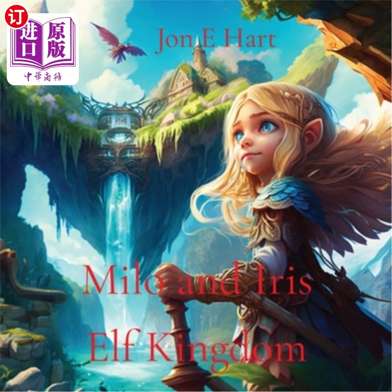 海外直订Milo and Iris: Elf Kingdom 麦洛和艾瑞斯:精灵王国
