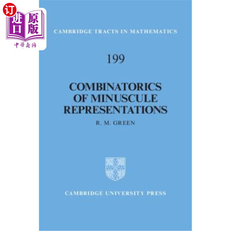 海外直订Combinatorics of Minuscule Representations 极小表示的组合学