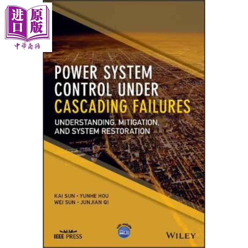 现货 级联故障下的电力系统控制 理解 缓解与系统恢复 Power System Control Under Cascading Failures 英文�