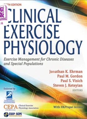 海外直订Clinical Exercise Physiology: Exercise Management for Chronic Diseases and Speci 临床运动生理学:慢性病和特