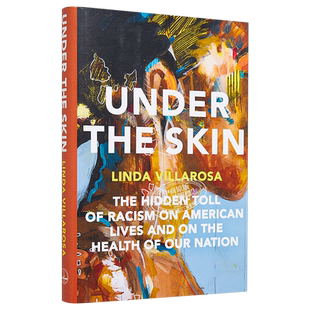 皮囊之下 种族主义对美国人生活和国家健康的隐藏代价 英文原版 Under the Skin Linda Villarosa 中商原版 2022纽约时报年度