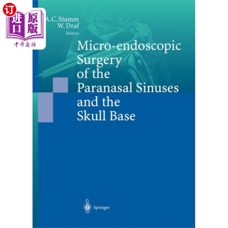 海外直订医药图书Micro-endoscopic Surgery of the Paranasal Sinuse... 鼻窦及颅底的显微内窥镜手术