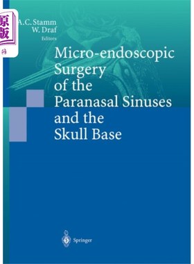 海外直订医药图书Micro-endoscopic Surgery of the Paranasal Sinuse... 鼻窦及颅底的显微内窥镜手术