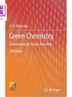 海外直订Green Chemistry: Environmentally Benign Reactions 绿色化学:对环境无害的反应