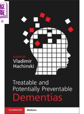 现货 Treatable and Potentially Preventable Dementias 英文原版 可治愈及有可能预防的痴呆症 Vladimir Hachinski【中商原版】