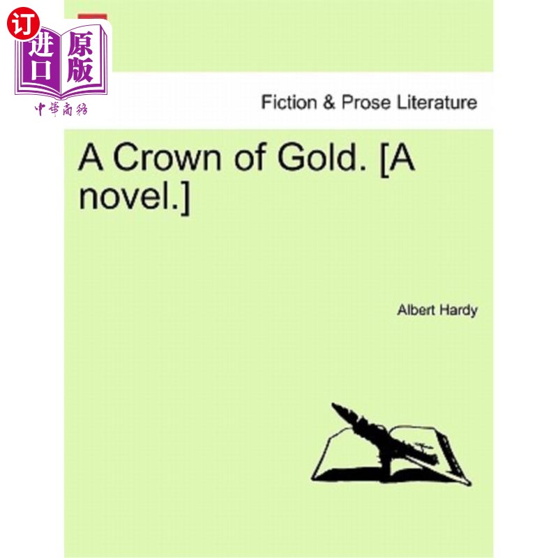 海外直订A Crown of Gold. [A Novel.] 一顶黄金王冠。(小说)