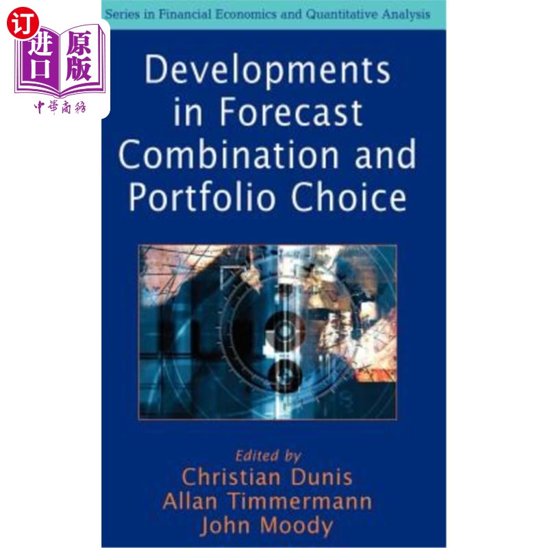 海外直订Developments in Forecast Combination and Portfolio Choice 预测组合与投资组合选择的发展
