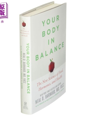 你的身体在平衡 食物 激素和健康的新科学 英文原版 Your Body in Balance The New Science Neal D Barnard 饮食【中商原版?