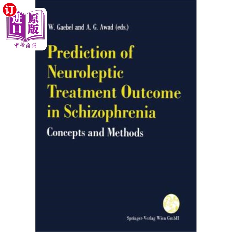 海外直订医药图书Prediction of Neuroleptic Treatment Outcome in Schizophrenia: Concepts and Metho 精神分裂症抗精神病
