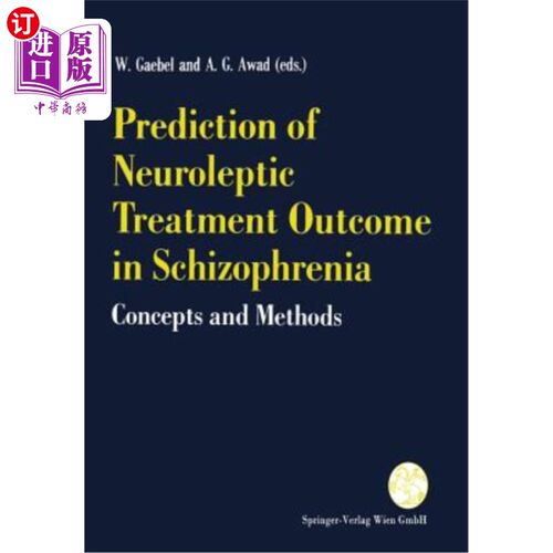 海外直订医药图书Prediction of Neuroleptic Treatment Outcome in Schizophrenia: Concepts and Metho 精神分裂症抗精神病