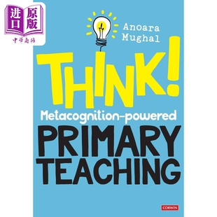 Teaching 以元 powered 思考 英文原版 中商原版 小学教学Think 教学参考书 认知为动力 Metacognition 教育学理论 Primary