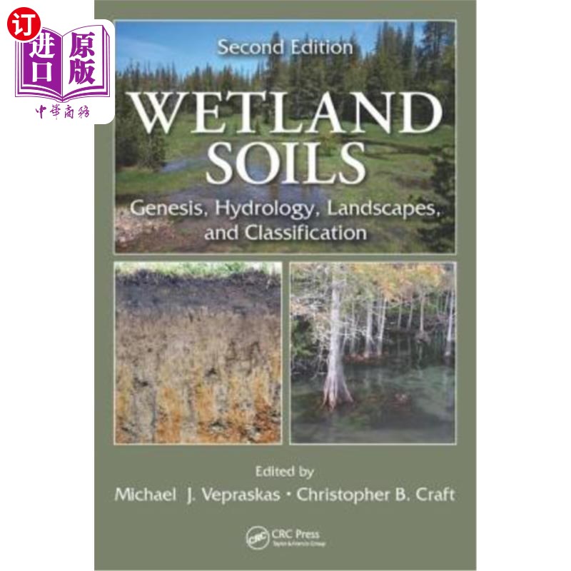 海外直订Wetland Soils: Genesis, Hydrology, Landscapes, and Classification, Second Editio Wetland So