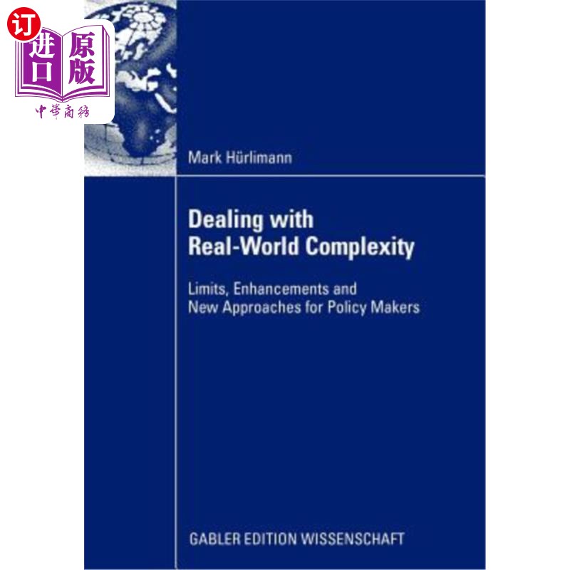 海外直订Dealing with Real-World Complexity: Limits, Enhancements and New Approaches for  应对现实世界的复杂性:政策制定