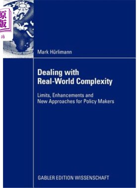 海外直订Dealing with Real-World Complexity: Limits, Enhancements and New Approaches for  应对现实世界的复杂性:政策制定