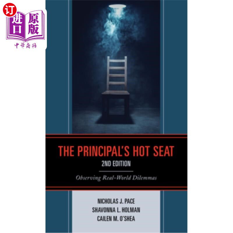 海外直订The Principal's Hot Seat: Observing Real-World Dilemmas 校长的尴尬处境:观察现实世界的困境