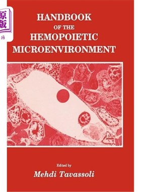 海外直订医药图书Handbook of the Hemopoietic Microenvironment 造血微环境手册