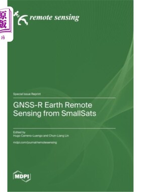 海外直订GNSS-R Earth Remote Sensing from SmallSats GNSS-R小卫星地球遥感