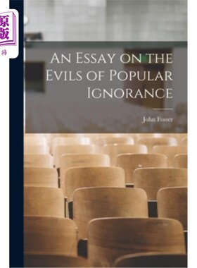 海外直订An Essay on the Evils of Popular Ignorance 一篇关于大众无知之恶的文章