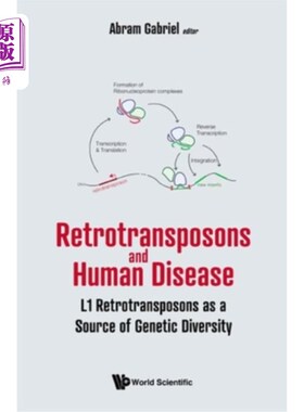 海外直订Retrotransposons and Human Disease: L1 Retrotransposons as a Source of Genetic D 逆转录转座子和人类疾病:L1