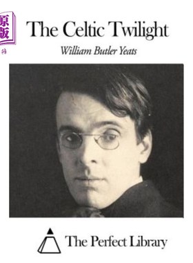 海外直订The Celtic Twilight 凯尔特的薄暮