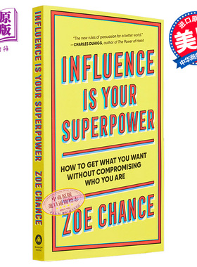 现货 影响力是你的超能力 如何在不妥协的情况下得到你想要的 Influence Is Your Superpower 英文原版 Zoe Chance 【中商原版】