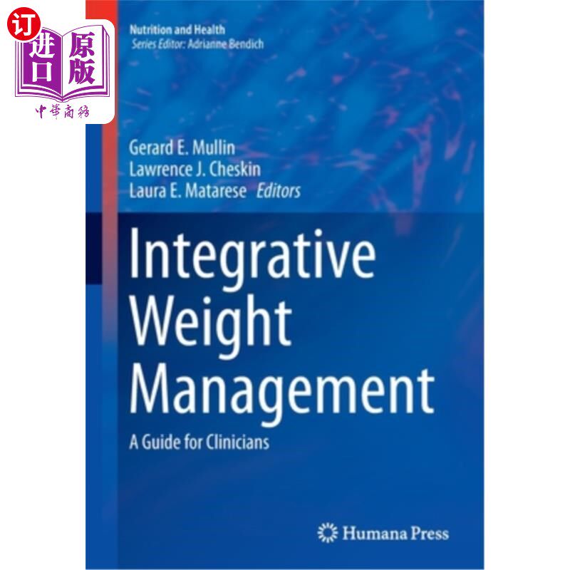 海外直订医药图书Integrative Weight Management: A Guide for Clinicians 综合体重管理:临床医生指南