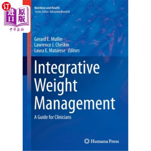 海外直订医药图书Integrative Weight Management: A Guide for Clinicians 综合体重管理:临床医生指南