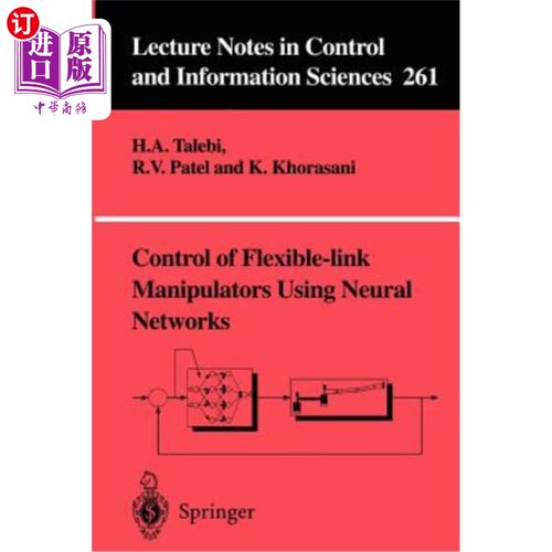 海外直订Control of Flexible-Link Manipulators Using Neural Networks 基于神经的柔性连杆机械手控制