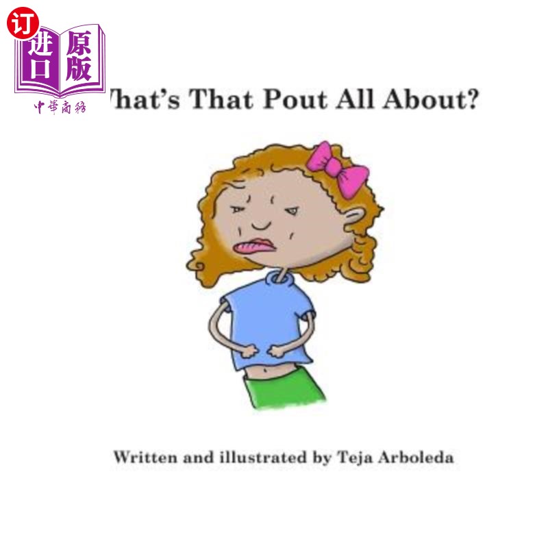 海外直订What's That Pout All About? 你撅嘴是为了什么?