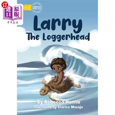 海外直订Larry The Loggerhead 拉里的笨蛋