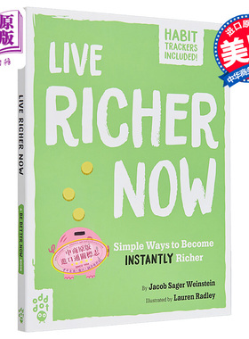 现货 立即富裕起来 瞬间致富的100种简单方法 Live Richer Now 英文原版 Lauren Radley Jacob Sager Weinstein【中商原版】