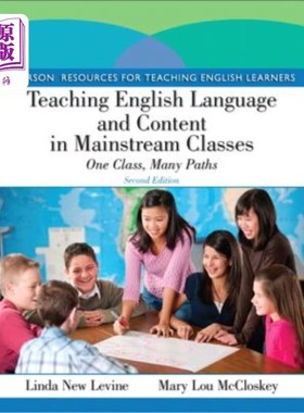 海外直订Teaching English Language and Content in Mainstream Classes: One Class, Many Pat 主流课堂的英语语言与内容教