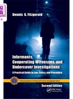 海外直订Informants, Cooperating Witnesses, and Undercover Investigations: A Practical Gu 线人、合作证人和秘密调查: