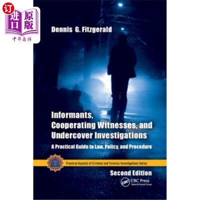 海外直订Informants, Cooperating Witnesses, and Undercover Investigations: A Practical Gu 线人、合作证人和秘密调查: