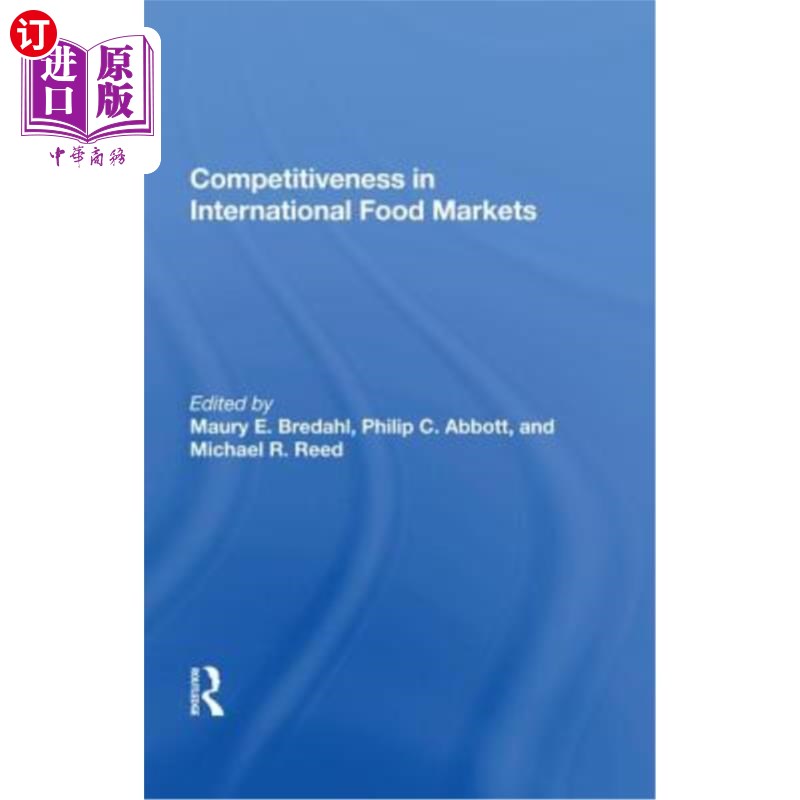海外直订Competitiveness in International Food Markets 国际食品市场的竞争力