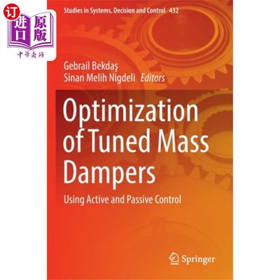 海外直订Optimization of Tuned Mass Dampers 调谐质量阻尼器的优化