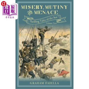 Volume Tales Mutiny Menace 苦难 第二卷： 海外直订Misery Two and the Thrilling 叛变和威胁 Sea