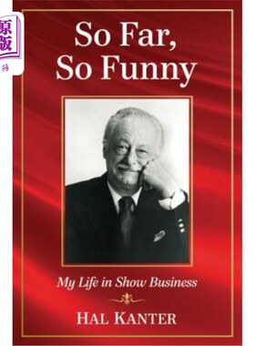 海外直订So Far, So Funny: My Life in Show Business 到目前为止，很有趣：我在演艺圈的生活