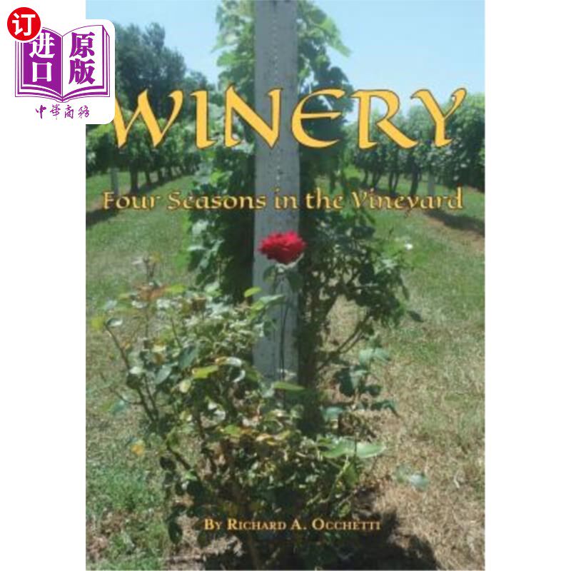 海外直订Winery: Four Seasons in the Vineyard 酒庄:葡萄园四季