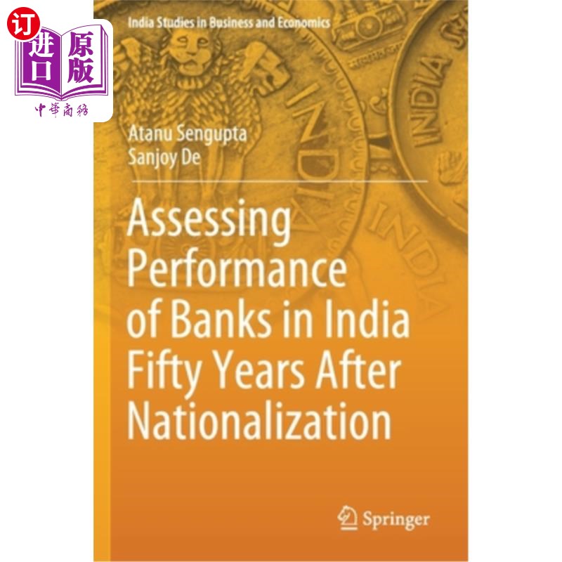 海外直订Assessing Performance of Banks in India Fifty Years After Nationalization 印度银行国有化50年后的业绩评估