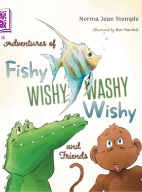 海外直订Adventures Of Fishy Wishy Washy Wishy And Friends Fishy Wishy和他的朋友们的冒险