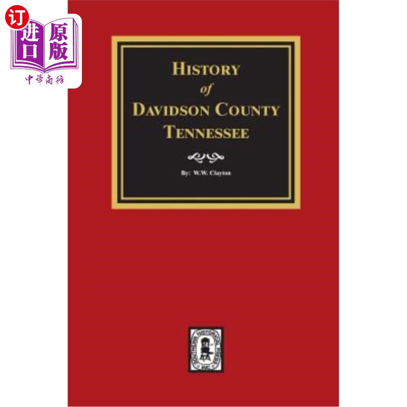 海外直订History of Davidson County, Tennessee 田纳西州戴维森县历史