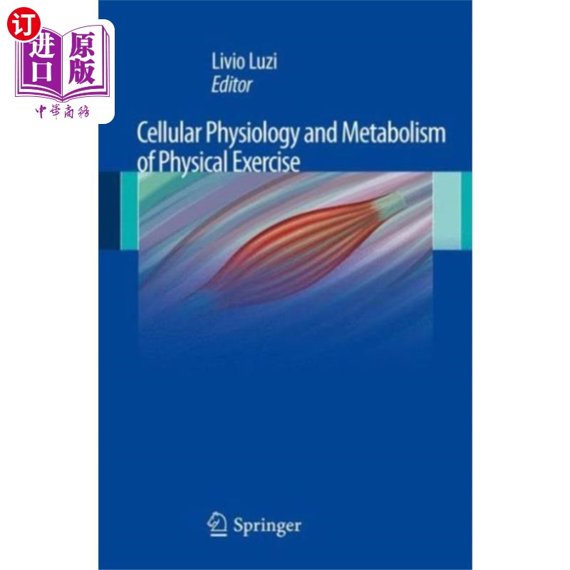 海外直订医药图书Cellular Physiology and Metabolism of Physical E... 运动的细胞生理学与代谢