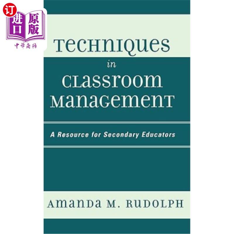 海外直订Techniques in Classroom Management: A Resource for Secondary Educators 课堂管理技术:中学教育者的资源