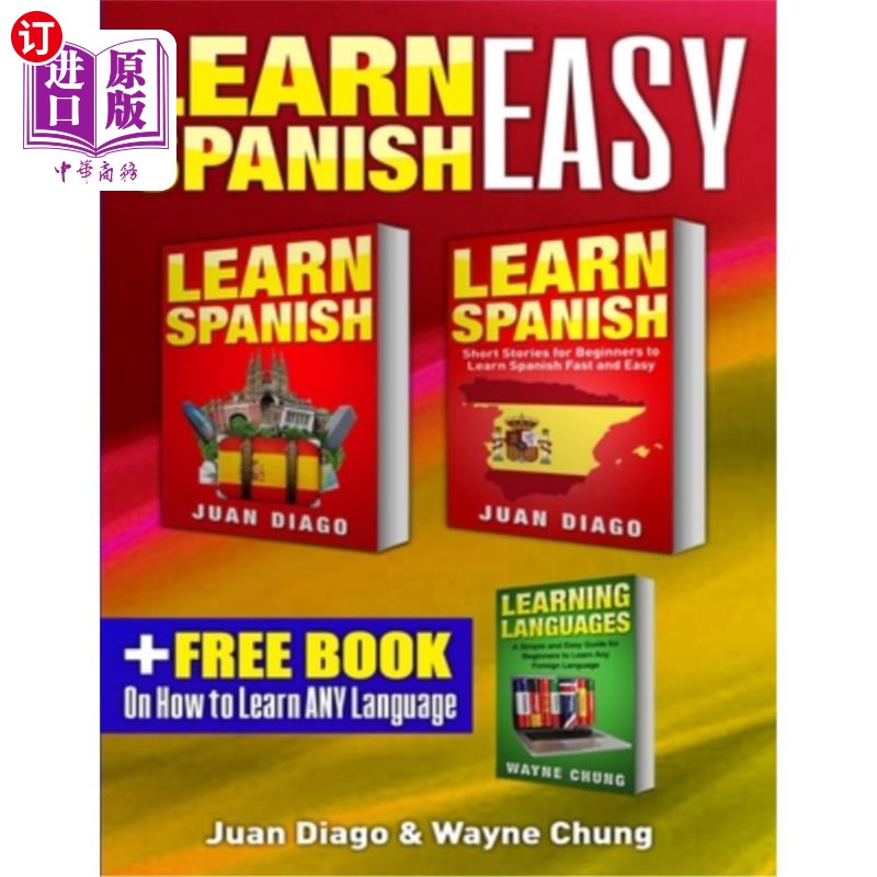 海外直订Learn Spanish, Learn Spanish with Short Stories: 3 Books in 1! A Guide for Begin 学习西班牙语，用短篇故事学
